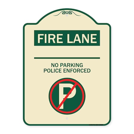 Fire Lane No Parking Police Enforced Heavy-Gauge Aluminum Architectural Sign